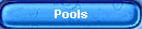 Pools